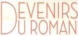 Devenirs du roman